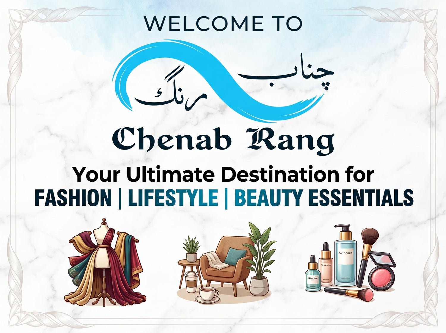 Welcome to Chenab Rang: Your Ultimate Destination for Fashion, Lifestyle, and Beauty Essentials